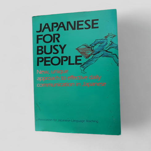Japanese for Busy People by Association for Japanese - Language Teaching - Books Worth Keeping